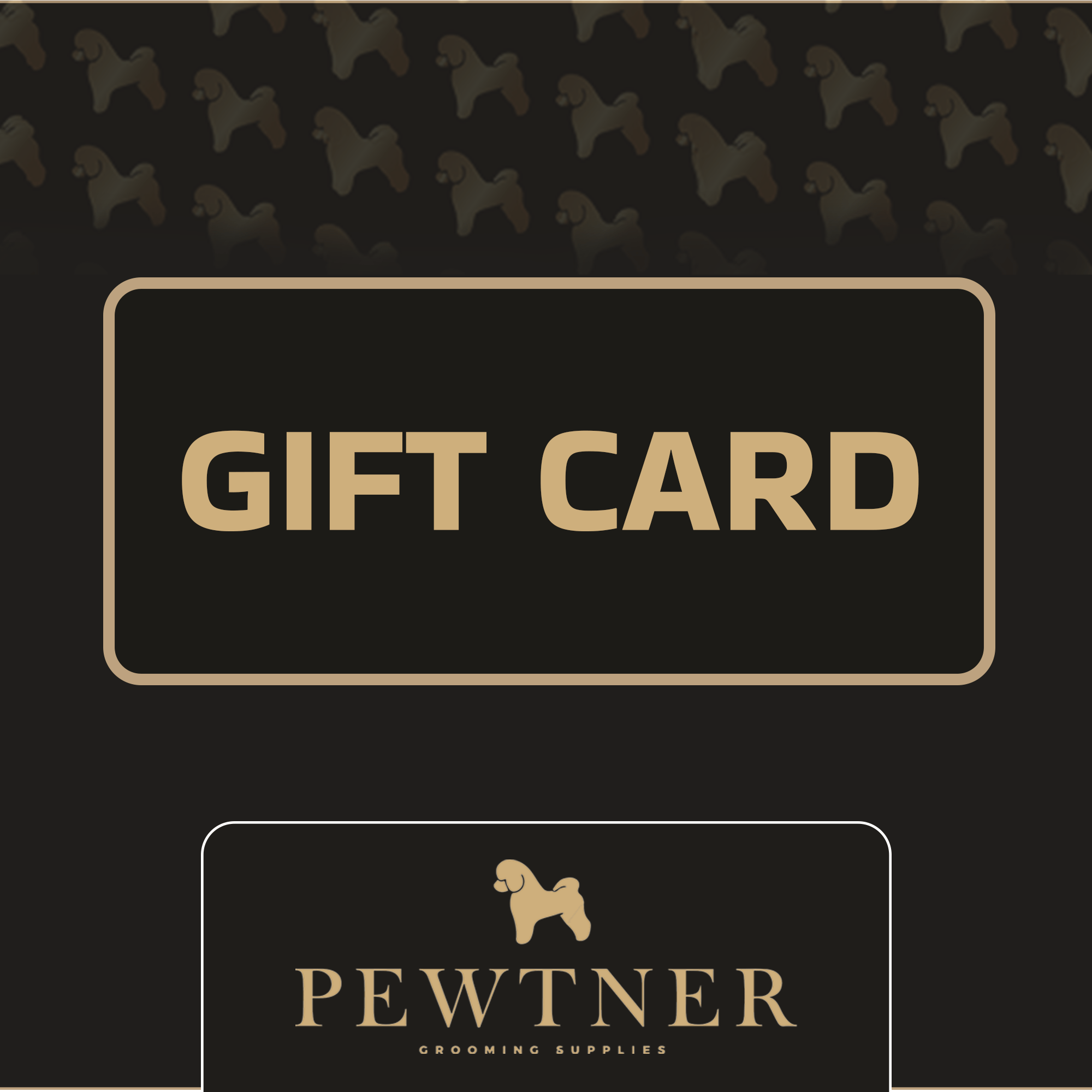 Pewtner Grooming Supplies Gift Card - Pewtner Grooming Supplies